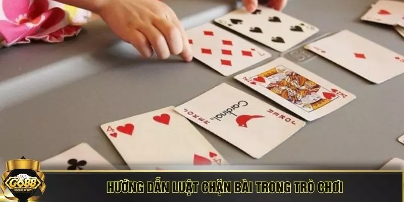 Hướng dẫn luật chặn bài trong trò chơi