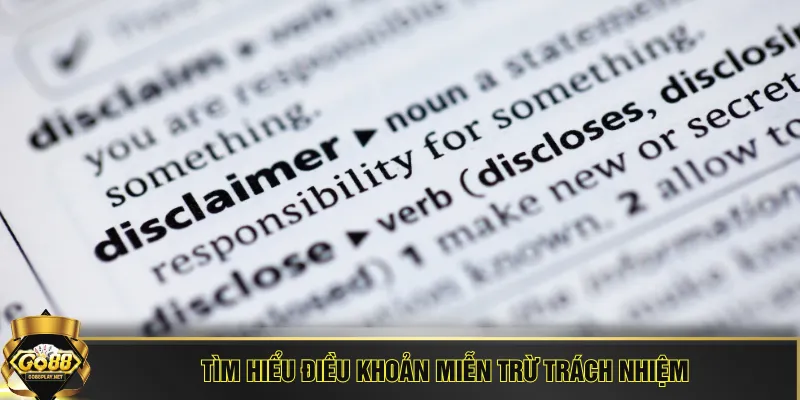 Tìm hiểu điều khoản miễn trừ trách nhiệm
